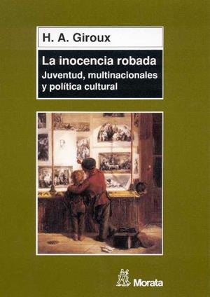 INOCENCIA ROBADA | 9788471124784 | GIROUX, HENRY A.