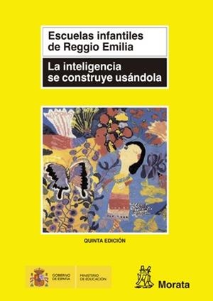 INTELIGENCIA SE CONSTRUYE USANDOLA | 9788471123862 | ESCUELAS DE REGGIO EMILIA