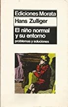NIÑO NORMAL Y SU ENTORNO | 9788471120250 | ZULLIGER, HANS