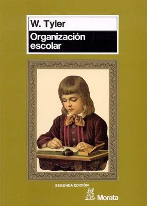 ORGANIZACION ESCOLAR | 9788471123497 | TYLER, WILLIAM