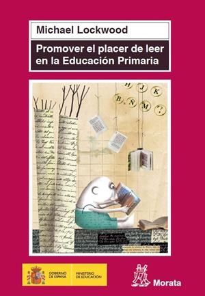 PROMOVER EL PLACER DE LEER EN LA EDUCACION PRIMARIA | 9788471126566 | LOCKWOOD, MICHAEL