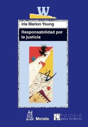 RESPONSABILIDAD POR LA JUSTICIA | 9788471126580 | MARION YOUNG, IRIS