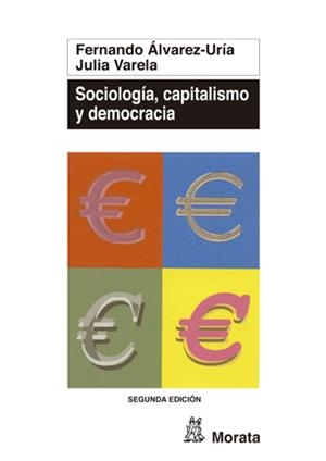 SOCIOLOGIA CAPITALISMO Y DEMOCRACIA | 9788471124951 | ALVAREZ-URIA, FERNANDO