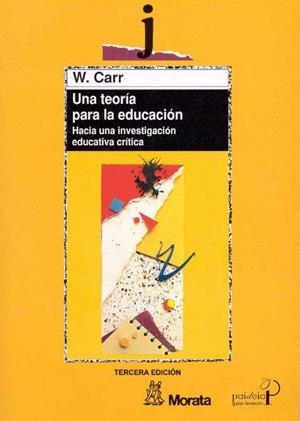 TEORIA PARA LA EDUCACION | 9788471124074 | CARR, WILFRED