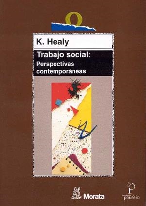 TRABAJO SOCIAL PERSPECTIVAS CONTEMPORANEAS | 9788471124616 | HEALY, KAREN