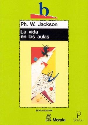 VIDA EN LAS AULAS | 9788471123565 | JACKSON, PHILIP W.
