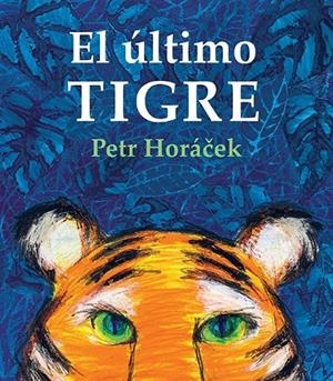 ÚLTIMO TIGRE, EL | 9788426146373 | HORÁCEK, PETR