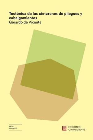 TECTÓNICA DE LOS CINTURONES DE PLIEGUES Y CABALGAMIENTOS | 9788466936514 | DE VICENTE, GERARDO