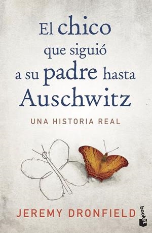 CHICO QUE SIGUIÓ A SU PADRE HASTA AUSCHWITZ, EL | 9788408222156 | DRONFIELD, JEREMY