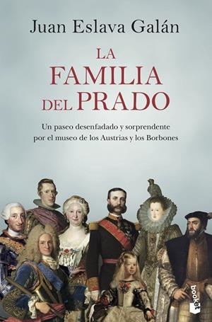 FAMILIA DEL PRADO, LA | 9788408222132 | ESLAVA GALÁN, JUAN