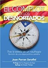 COMPLOT DE LOS DESNORTADOS, EL | 9788494818738 | FERRAN SERAFINI, JOAN