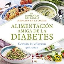 ALIMENTACIÓN AMIGA DE LA DIABETES | 9788417080723 | BATTAGLIA, D.