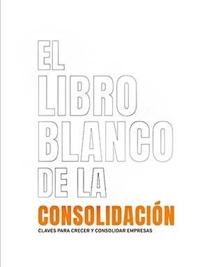 LIBRO BLANCO DE LA CONSOLIDACIÓN, EL | 9788417257873 | REIG CATALÀ, PEDRO