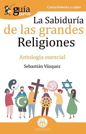 GUÍABURROS. LA SABIDURÍA DE LAS GRANDES RELIGIONES | 9788418121029 | VÁZQUEZ, SEBASTIÁN