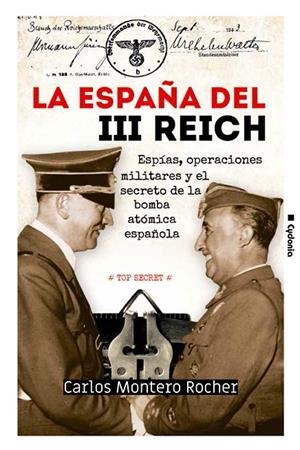 ESPAÑA DEL III REICH, LA | 9788494981647 | MONTERO ROCHER, CARLOS