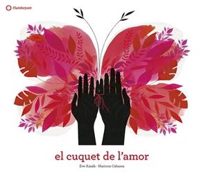 CUQUET DE L'AMOR, EL | 9788417749200 | AIXALÀ, EVE