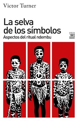 SELVA DE LOS SÍMBOLOS, LA | 9788432319747 | TURNER, VICTOR