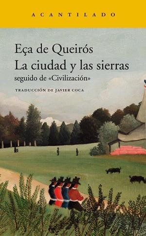 CIUDAD Y LAS SIERRAS, LA | 9788417902216 | EÇA DE QUEIRÓS, JOSÉ MARÍA