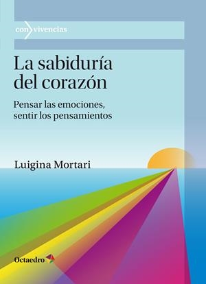 SABIDURIA DEL CORAZON, LA | 9788418083204 | MORTARI, LUIGINA