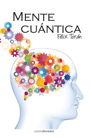 MENTE CUÁNTICA | 9788415306733 | TORÁN, FELIX