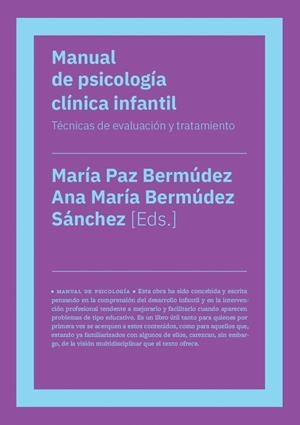 MANUAL DE PSICOLOGÍA CLÍNICA INFANTIL | 9788417893484 | BERMUDEZ / BERMUDEZ