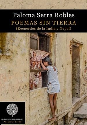 POEMAS SIN TIERRA. RECUERDOS DE LA INDIA Y NEPAL | 9788412130980 | SERRA ROBLES, PALOMA