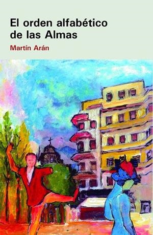 ORDEN ALFABÉTICO DE LAS ALMAS, EL | 9788494944819 | ARAN, MARTIN