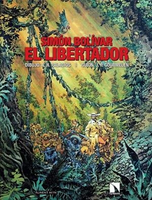 SIMÓN BOLÍVAR. EL LIBERTADOR | 9788417318499 | GOURMELEN / PALACIOS
