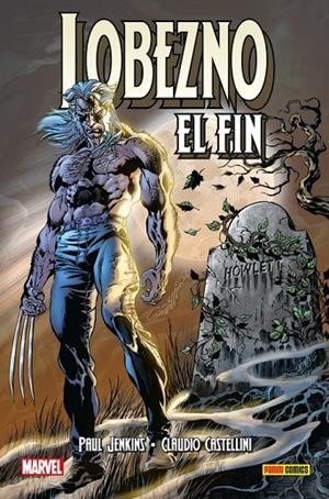 100% MARVEL HC. LOBEZNO : EL FIN | 9788413342627 | JENKINS, PAUL / CASTELLINI, CLAUDIO