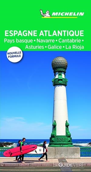 ESPAGNE DU NORD OUEST CÔTE ATLANTIQUE : LE GUIDE VERT [2019] | 9782067237810 | MICHELIN