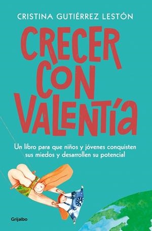 CRECER CON VALENTÍA | 9788425358333 | GUTIÉRREZ LESTÓN, CRISTINA