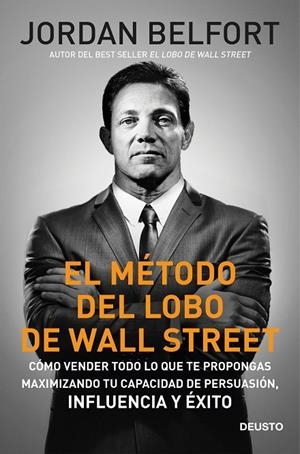 MÉTODO DEL LOBO DE WALL STREET, EL | 9788423431182 | BELFORT, JORDAN
