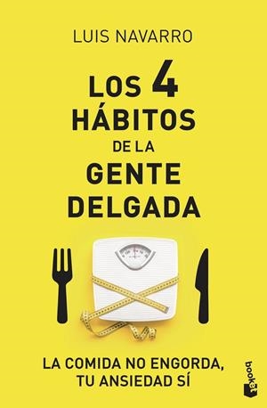 4 HÁBITOS DE LA GENTE DELGADA, LOS | 9788408222163 | NAVARRO SANZ, LUIS