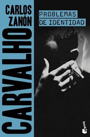 CARVALHO : PROBLEMAS DE IDENTIDAD | 9788408222019 | ZANÓN, CARLOS