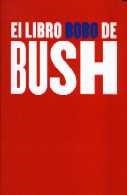 LIBRO BOBO DE BUSH, EL | 9788493369804 | MOORE, MICHAEL