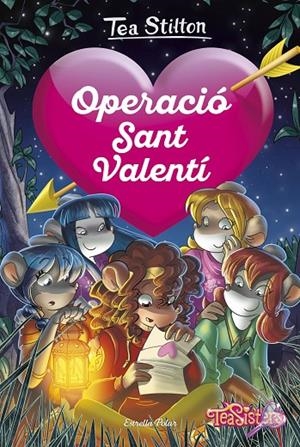 AGÈNCIA DEL COR 05. OPERACIÓ SANT VALENTÍ | 9788491379805 | STILTON, TEA