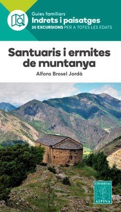 SANTUARIS I ERMITES DE MUNTANYA | 9788480908122 | BROSEL JORDÀ, ALFONS