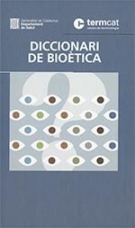 DICCIONARI DE BIOÈTICA | 9788439399575