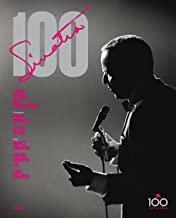 SINATRA 100 | 9788498018448 | PIGNONE, CHARLES / BENNETT, TONNY / WYNN, STEVE / NANCY, FRANK JR, TINA SINATRA