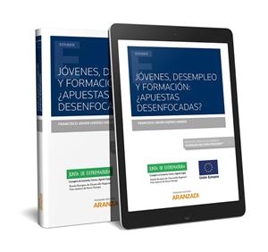 JOVENES, DESEMPLEO Y FORMACION : ¿APUESTAS DESENFOCADAS (DUO) | 9788413087733 | HIERRO HIERRO, FRANCISCO JAVIER