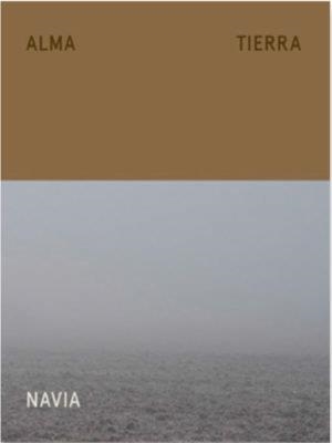 ALMA TIERRA | 9788409144761 | NAVIA, JOSE MANUEL