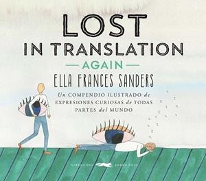 LOST IN TRANSLATION -AGAIN | 9788494674419 | FRANCES SANDERS, ELLA