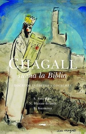 CHAGALL SUEÑA LA BIBLIA | 9788494674488 | VARIOS AUTORES