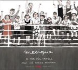 MEXIQUE, EL NOM DEL VAIXELL | 9788494650796 | FERRADA, MARÍA JOSÉ