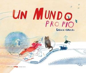 MUNDO PROPIO, UN | 9788494650635 | CARLIN, LAURA