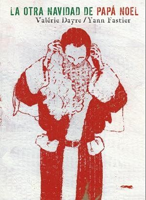 OTRA NAVIDAD DE PAPA NOEL, LA | 9788492412761 | DAYRE, VALERIE