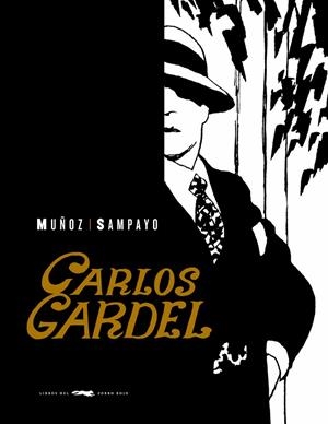 CARLOS GARDEL - LA VOZ DEL RIO DE LA PLATA | 9788492412754 | SAMPAYO, CARLOS