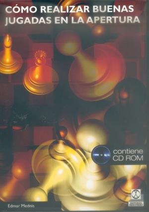 CÓMO REALIZAR BUENAS JUGADAS EN LA APERTURA (LIBRO+CD) | 9788480198288 | MEDNIS, EDMAR