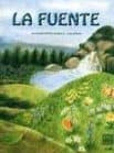 FUENTE, LA | 9788489825901 | CUENTO RECOGIDO POR LAS ESCUELAS WALDORF