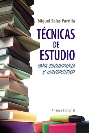TÉCNICAS DE ESTUDIO PARA SECUNDARIA Y UNIVERSIDAD | 9788420608372 | SALAS PARRILLA, MIGUEL